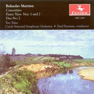 MARTINU, B.: Concertino for Piano Trio and String Orchestra / Piano Trios Nos. 1 and 2 / Duo No. 2 for Violin and Cello (Freeman)
