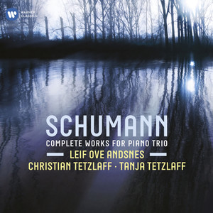 Schumann: Complete Works for Piano Trio (舒曼:钢琴三重奏)