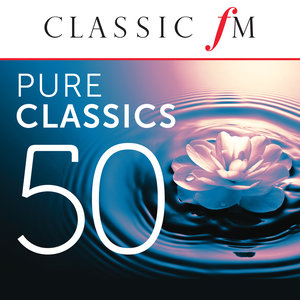 50 Pure Classics (By Classic FM) (50首纯正的古典(古典音乐电台))