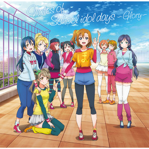 『ラブライブ!』TVアニメ2期 オリジナルサウンドトラック「Notes of School idol days ~Glory~」 (TV动画 Love Live! 第2季原声带 Notes of School idol days ~Glory~)