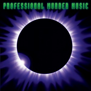 Professional Murder Music (Explicit)