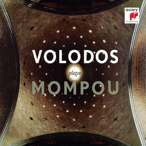 Volodos plays Mompou (沃洛多斯演奏蒙波)