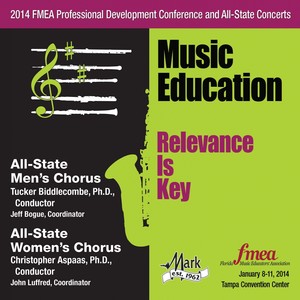 2014 Florida Music Educators Association (Fmea) : All-State Men's Chorus and All-State Women's Chorus