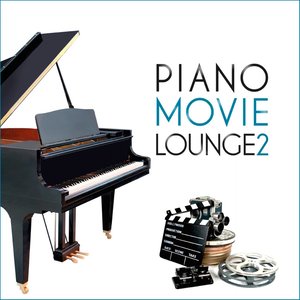 Piano Movie Lounge, Vol. 2 (钢琴电影沙发音乐,卷2)
