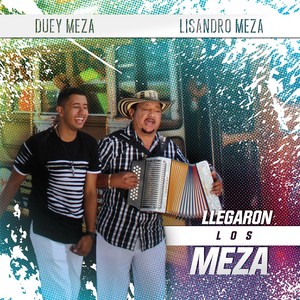 Llegaron los Meza (feat. Lisandro Meza)
