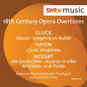 Opera Overtures (18th Century) - GLUCK, C.W. / HAYDN, J. / MOZART, W.A. (Stuttgart Radio Symphony, Müller-Kray)