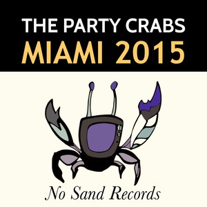 The Party Crabs Miami 2015