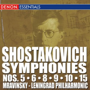 Shostakovich: Symphonies Nos. 5 - 6 - 8 - 9 - 10 - 15