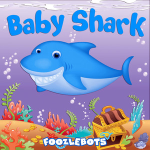 Baby SharkMp3下载-Foozlebots