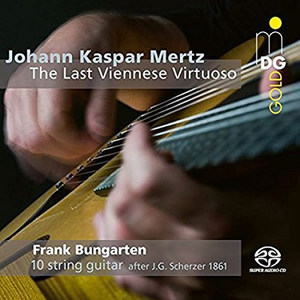 Johann Kaspar Mertz: Last Viennese Virtuoso