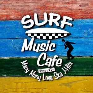 Surf Music Cafe - Best of J-Pop Hits Ska-Jazz Style
