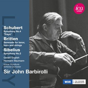 Schubert: Symphony No. 4, "Tragic" - Britten: Serenade for Tenor, Horn & Strings - Sibelius: Symphony No. 2