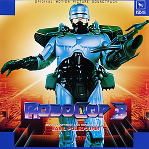 RoboCop 3 (Original Motion Picture Soundtrack) (机器战警3 电影原声带)