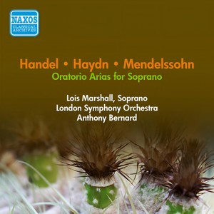 Oratorio Arias: Marshall, Lois - HANDEL, G.F. / HAYDN, F.J. / MENDELSSOHN, F. (1957)