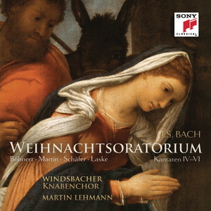 Bach: Weihnachtsoratorium, Kantaten 4-6 (巴赫:圣诞节清唱剧,4 - 6)