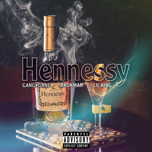 hennessy gangxgang/brokman/lil king qq音乐-千万正版音乐海量