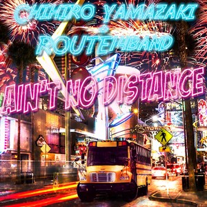 Ain't no Distance