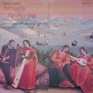 Henry Lawes: Sitting by the Streams – Psalms, Ayres & Dialogues