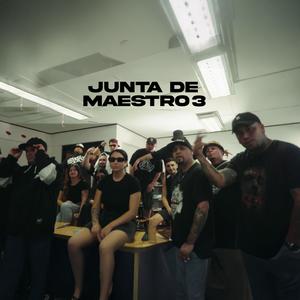 Junta de Maestros 3 (feat. Now Lazz, AleDeazrael, Choska Prensah, Latinah, Jacro Mc, Ende-k, PeyooBeats, Mestizoh, Yonomasbeats & unvtik)