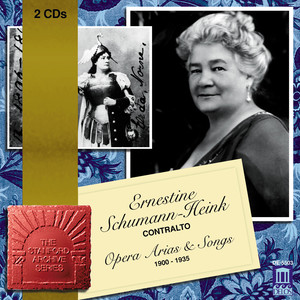 Opera Arias (Contralto) : Schumann-Heink, Ernestine - MEHRKENS, A. / ARDITI, L. / SCHUBERT, F. / WAGNER, R. / MEYERBEER, G. (1900-1935)