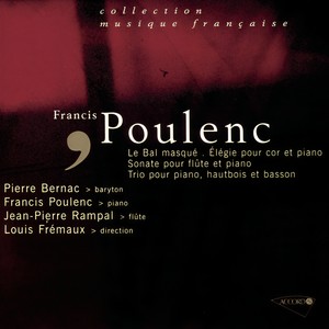 Poulenc-Un bal masqué-Sonate pour flute-Elegie pour cor-Trio pour piano hautbois et basson