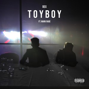 toy boy (feat. mark rage) (explicit)