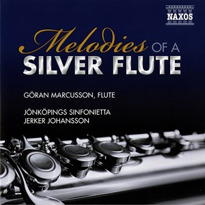 Flute Recital: Marcusson, Goran - CHEN, G. / HE ZHAN, H. / SIBELIUS, J. / MANCINI, H. / ROTA, N. (Inspiration, Vol. 2: Melodies of a Silver Flute)