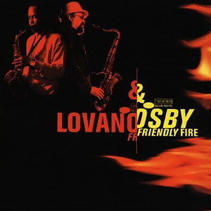 Friendly FireJoe Lovano