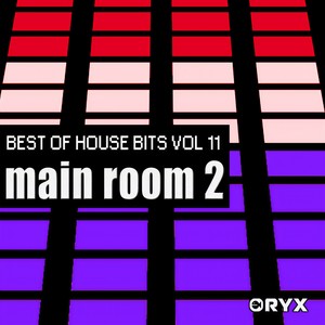 Best of House Music Bits Vol 11 - Main Room 2