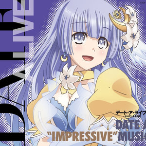 デート・ア・ライブII DATE A “IMPRESSIVE" MUSIC (约会大作战II DATE A “IMPRESSIVE" MUSIC)