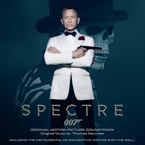 Spectre (Original Motion Picture Soundtrack) (007:幽灵党 电影原声带)