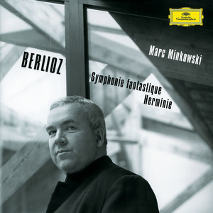 Berlioz: Symphonie fantastique / Herminie