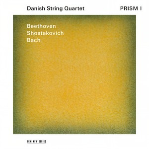 Prism I: Beethoven, Shostakovich, Bach
