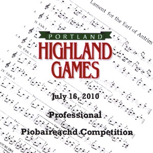 Portland Highland Games: 2010 Professional Piobaireachd Competition