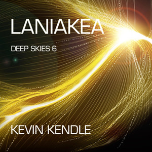 laniakea kevin kendle 专辑: laniakea deep skies 6 歌词