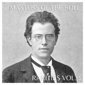 The Masters of the Roll: Rarities Vol, 1