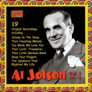JOLSON, Al: Al Jolson, Vol. 1 (1911-1914) (艾尔·乔森演唱的歌曲集(第1辑))
