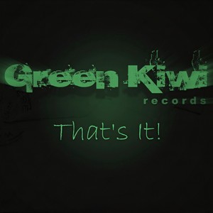 Green Kiwi Records, That's It!