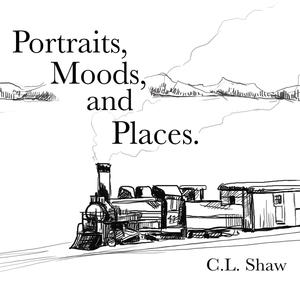 Portraits, Moods, and Places.