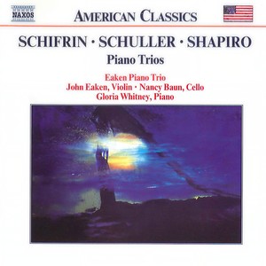 SCHIFRIN / SCHULLER / SHAPIRO: Piano Trios