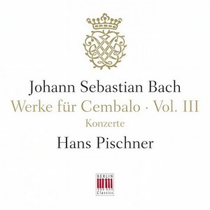 J. S. Bach: Werke für Cembalo, Vol. III - Konzerte