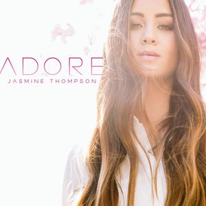 Adore(热度:32)由ZerdeÜ翻唱，原唱歌手Jasmine Thompson