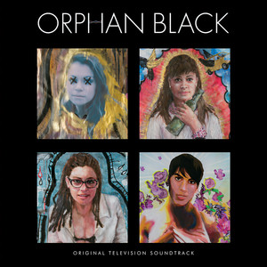 Orphan Black (Original Television Soundtrack)