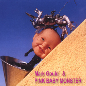 mark gould and pink baby monster