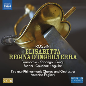 Rossini: Elisabetta, regina d'inghilterra
