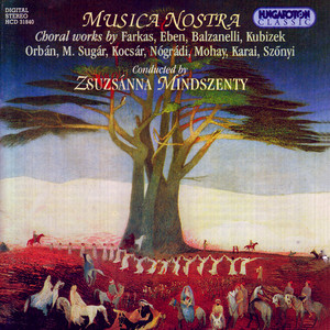 Farkas / Eben / Orban / Sugar / Nogradi / Karai: Choral Music