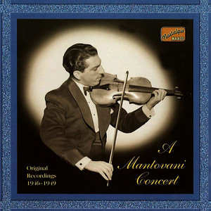 MANTOVANI ORCHESTRA: A Mantovani Concert (1946-1949)