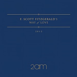 F.Scott Fitzgerald's Way Of Love