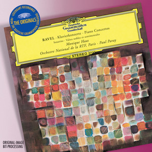Ravel: Piano Concertos; Sonatine; Valses (拉威尔:钢琴协奏曲;小奏鸣曲;圆舞曲)