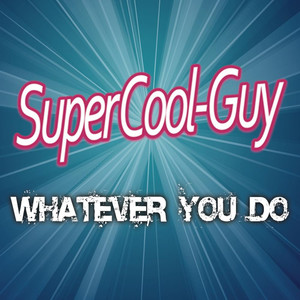 Whatever You Do